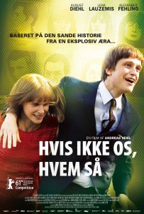 Den danske plakat til den højaktuelle Hvis ikke os, hvem så. Foto: Miracle film